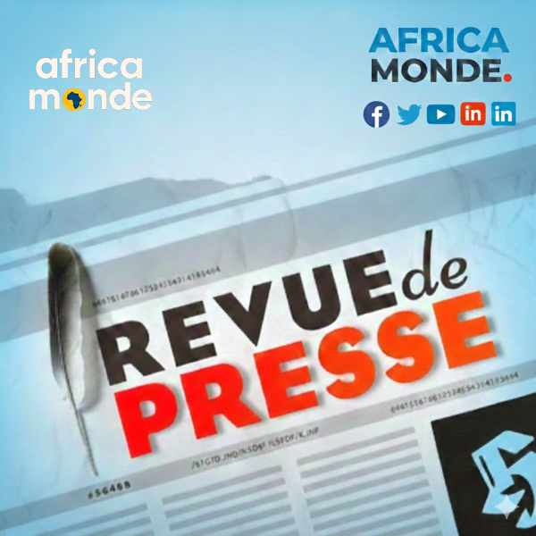 Revue de Presse de ce Jeudi 